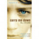 Carry Me Down