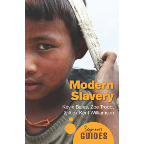 Modern Slavery: A Beginner's Guide