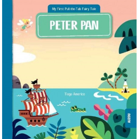My First Pull-the-Tab Fairy Tale: Peter Pan