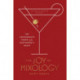 Joy of Mixology: The Consummate Guide to the Bartender's Craft