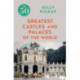 The 50 Greatest Castles and Palaces of the World