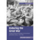 Enduring the Great War: Combat, Morale and Collapse in the German and British Armies, 1914–1918