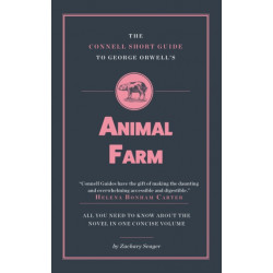The Connell Short Guide To George Orwell's Animal Farm