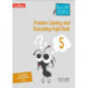 Problem Solving and Reasoning Pupil Book 5