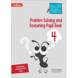 Problem Solving and Reasoning Pupil Book 4