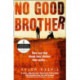 No Good Brother