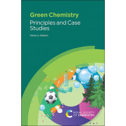 Green Chemistry: Principles and Case Studies