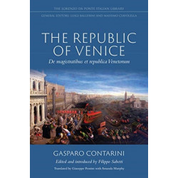 The Republic of Venice: De Magistratibus Et Republica Venetorum