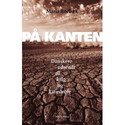 På Kanten: danskere udsendt til krig og katastrofe
