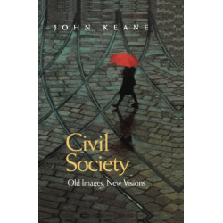 Civil Society: Old Images, New Visions