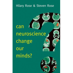 Can Neuroscience Change Our Minds?