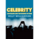 Celebrity: Capitalism and the Making of Fame