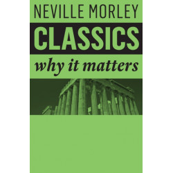 Classics: Why It Matters