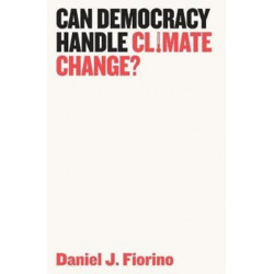 Can Democracy Handle Climate Change?
