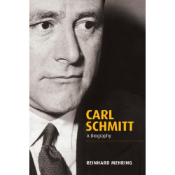 Carl Schmitt: A Biography