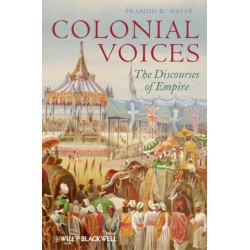 Colonial Voices: The Discourses of Empire