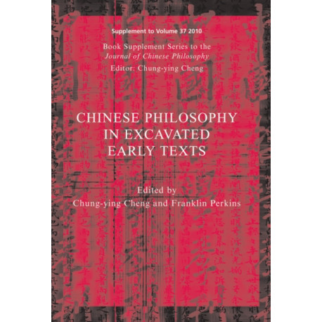 Chinese Philosophy in Excavated Early Texts