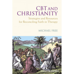 CBT and Christianity: Strategies and Resources for Reconciling Faith in Therapy