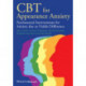 CBT for Appearance Anxiety: Psychosocial Interventions for Anxiety due to Visible Difference