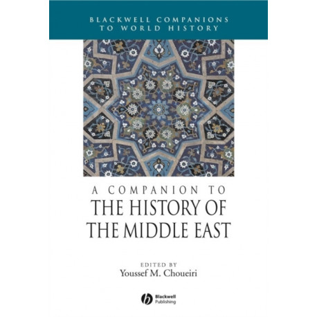 A Companion to the History of the Middle East