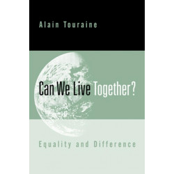 Can We Live Together?: Equality and Difference