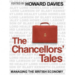 The Chancellors' Tales: Managing the British Economy