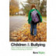 Children and Bullying: How Parents and Educators Can Reduce Bullying at School