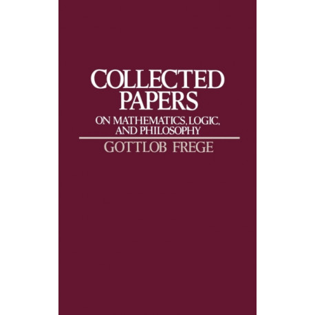 Collected Papers on Mathematics, Logic, and Philosophy