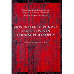 Chinese Philosophy: New Directions and Interdisciplinary Perspectives