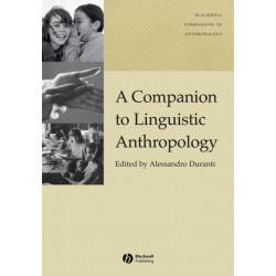 A Companion to Linguistic Anthropology