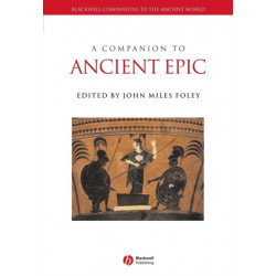 A Companion to Ancient Epic
