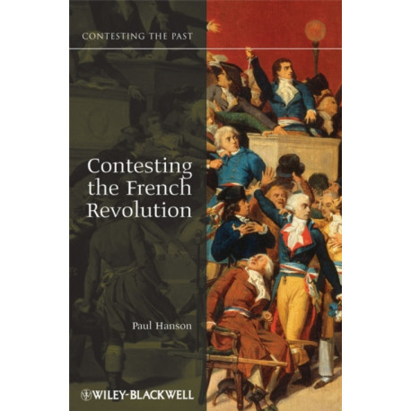 Contesting the French Revolution