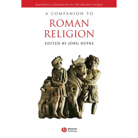 A Companion to Roman Religion