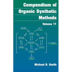Compendium of Organic Synthetic Methods, Volume 11