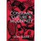 Consumer Culture and Modernity