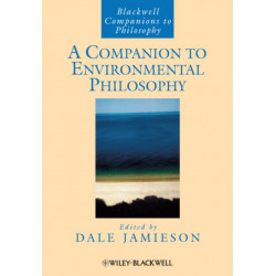 A Companion to Environmental Philosophy