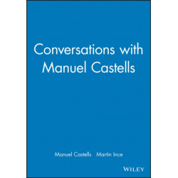 Conversations with Manuel Castells