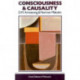 Consciousness and Causality: A Debate on the Nature of Mind