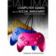 Computer Games and the Social Imaginary