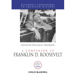 A Companion to Franklin D. Roosevelt