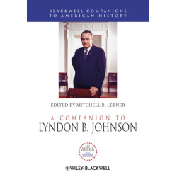 A Companion to Lyndon B. Johnson