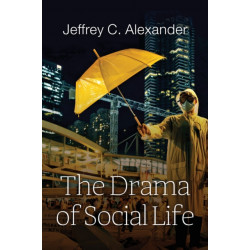The Drama of Social Life