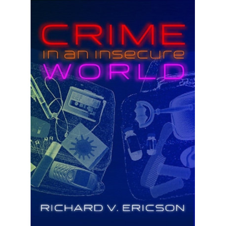 Crime in an Insecure World