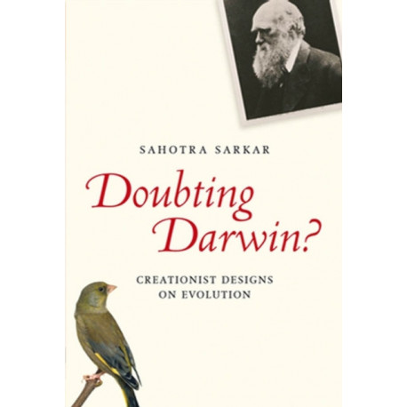 Doubting Darwin?: Creationist Designs on Evolution