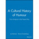 A Cultural History of Humour: From Antiquity to the Present Day
