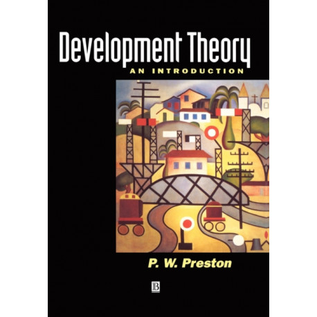 Development Theory: An Introduction to the Analysis of Complex Change
