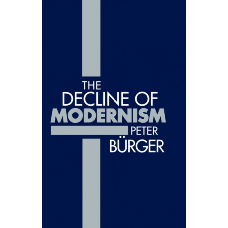 The Decline of Modernism