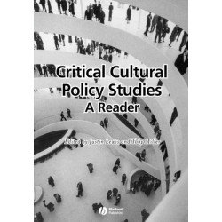 Critical Cultural Policy Studies: A Reader