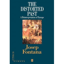The Distorted Past: A Re-interpretation of Europe