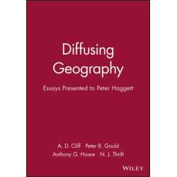 Diffusing Geography: Essays Presented to Peter Haggett